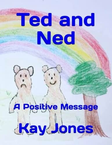 Ted and Ned A Positive Message