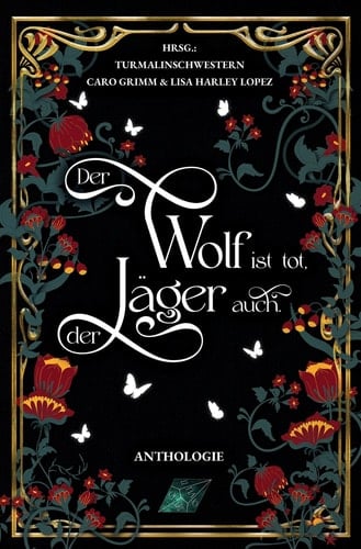 Der Wolf ist tot, der Jäger auch.