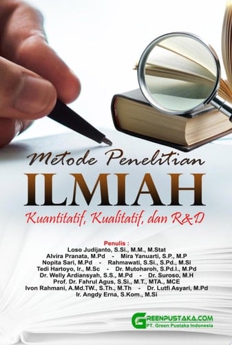 Metode Penelitian Ilmiah Kuantitatif, Kualitatif, dan R&D