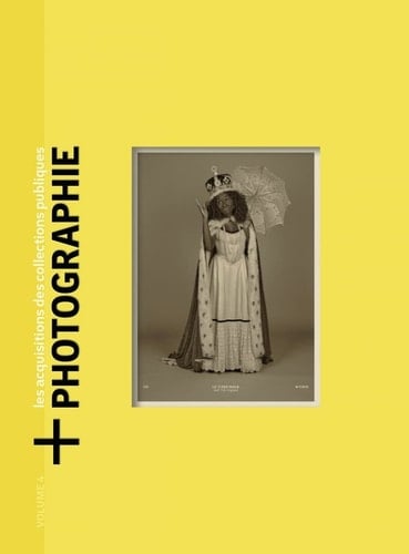 + Photographie - Les acquisitions des collections publiques Volume 4, Oeuvres acquises en 2021