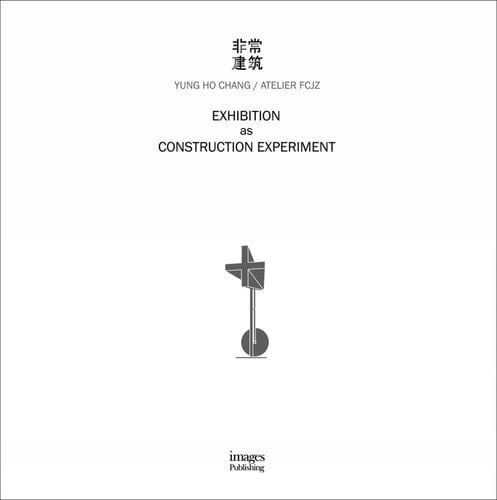 Exhibition as Construction Experiment
