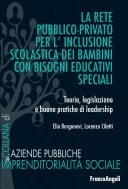 La rete pubblico-privato per l'inclusione scolastica dei bambini con bisogni educativi speciali Teorie, legislazione e buone pratiche di leadership