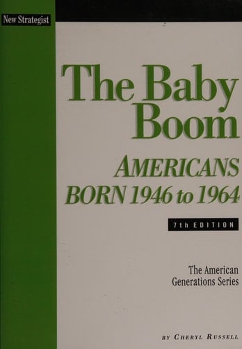 The baby boom Americans born 1946 to 1964
