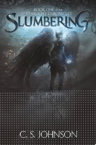 Slumbering (Book 1 of the Starlight Chronicles) An Epic Fantasy Adventure Series