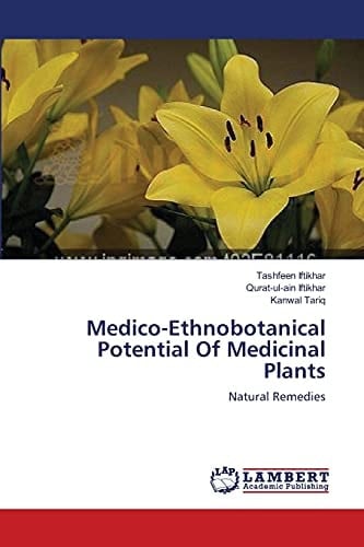 Medico-Ethnobotanical Potential Of Medicinal Plants Natural Remedies