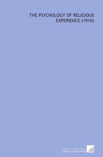 The Psychology of Religious Experience (1910)