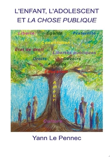 L'enfant, l'adolescent et la chose publique Projet démocratique et pratiques éducatives