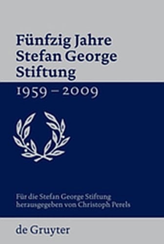 F Nfzig Jahre Stefan George Stiftung 1959-2009 (German Edition)