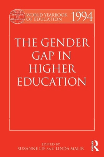 World Yearbook of Education 1994 The Gender Gap in Higher Education