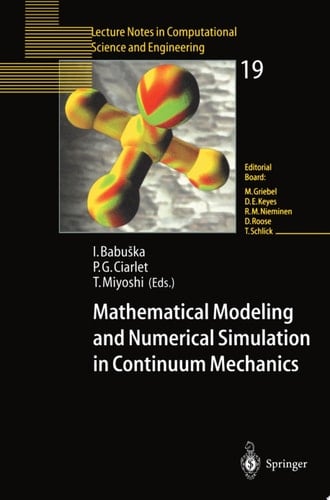 Mathematical Modeling and Numerical Simulation in Continuum Mechanics