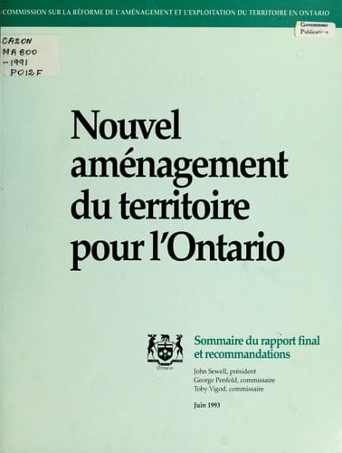 Nouvel Aménagement du Territoire Pour L'Ontario Sommaire du Rapport Final et Recommendations