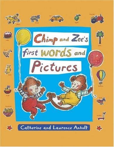 Chimp and Zee's First Words and Pictures