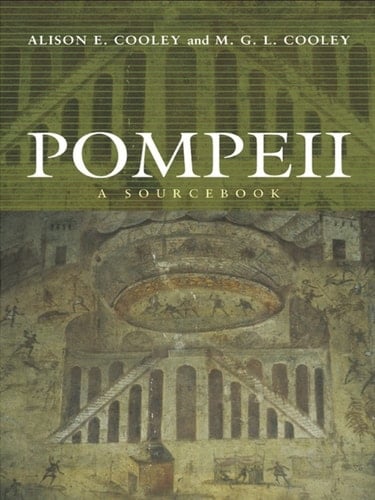 Pompeii: A Sourcebook