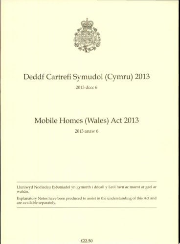 Deddf Cartrefi Symudol (Cymru) 2013 - Mobile Homes (Wales) Act 2013 2013 Anaw 6