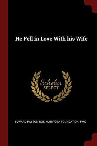 He Fell in Love with His Wife