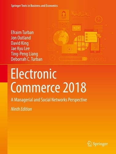 Electronic Commerce 2018 A Managerial and Social Networks Perspective