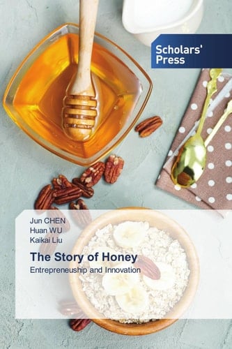 The Story of Honey: Entrepreneuship and Innovation