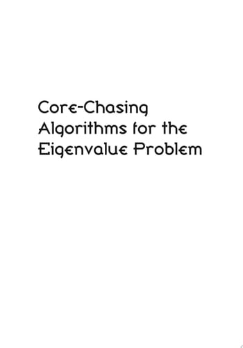 Core-Chasing Algorithms for the Eigenvalue Problem