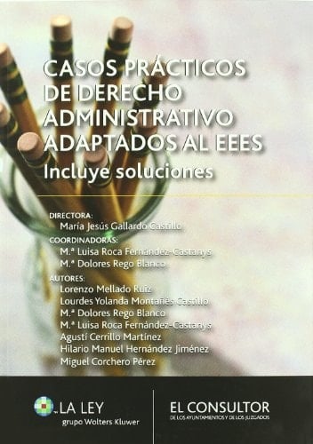 Casos prácticos de Derecho administrativo adaptados al EEES Incluye soluciones