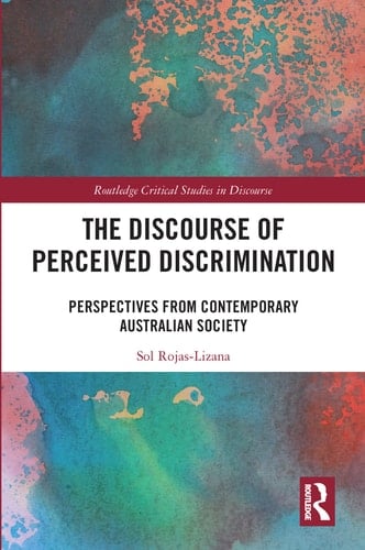 The Discourse of Perceived Discrimination Perspectives from Contemporary Australian Society
