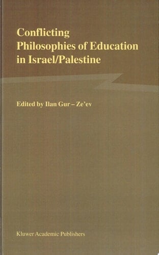 Conflicting Philosophies of Education in Israel/Palestine