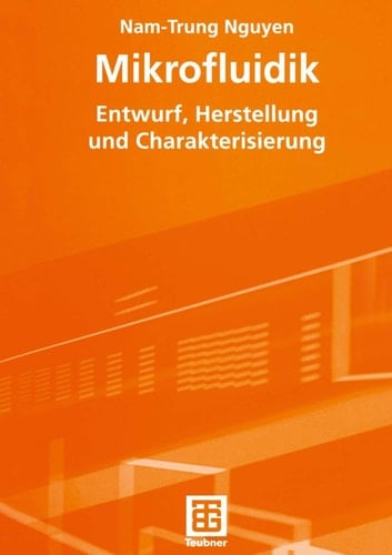 Mikrofluidik Entwurf, Herstellung und Charakterisierung