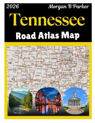 Tennessee Road Atlas Map 2026: Detailed Roads And Highways Map of Tennessee State With All Cities And Attractions