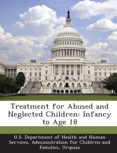 Treatment for Abused and Neglected Children: Infancy to Age 18