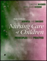 Nursing Care of Children Principles and Practice
