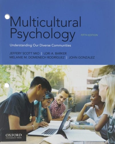 Multicultural Psychology Understanding Our Diverse Communities
