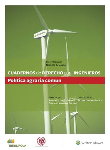 Cuadernos de derecho para ingenieros 51 : política agraria común