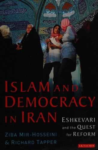 Islam and Democracy in Iran: Eshkevari and the Quest for Reform (Library of Modern Middle East Studies)