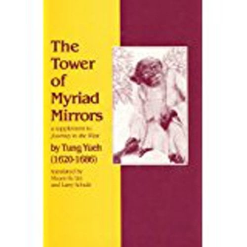 The Tower of Myriad Mirrors A Supplement to Journey to the West