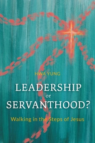 Leadership or Servanthood?