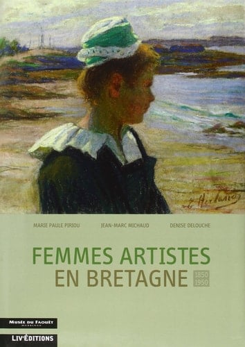Femmes artistes en Bretagne 1850-1950