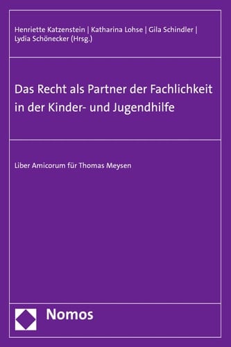 Das Recht als Partner der Fachlichkeit in der Kinder- und Jugendhilfe Liber Amicorum für Thomas Meysen
