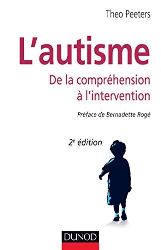 L'autisme de la compréhension à l'intervention