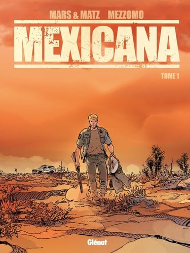 Mexicana - Tome 01 - Lucia