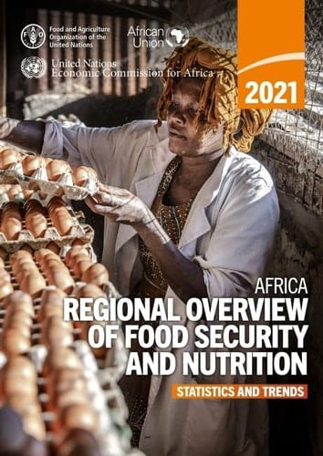 Africa - Regional Overview of Food Security and Nutrition 2021 Statistics and Trends