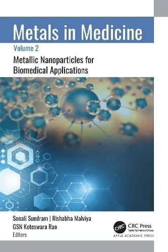 Metals in Medicine Volume 2: Metallic Nanoparticles for Biomedical Applications