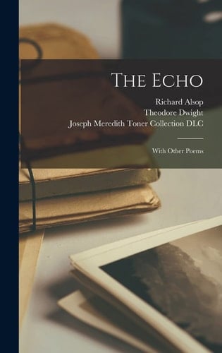 The Echo With Other Poems