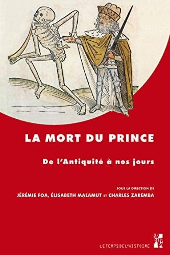 La mort du prince de l'Antiquité à nos jours