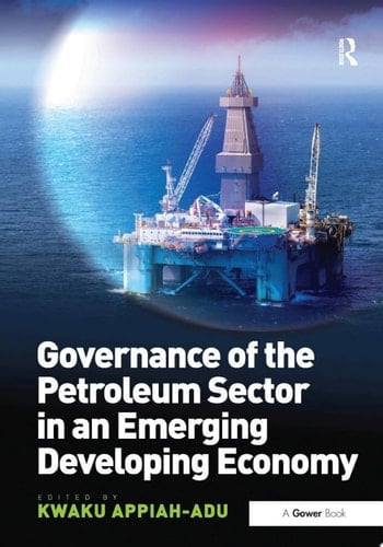 Governance of the Petroleum Sector in an Emerging Developing Economy