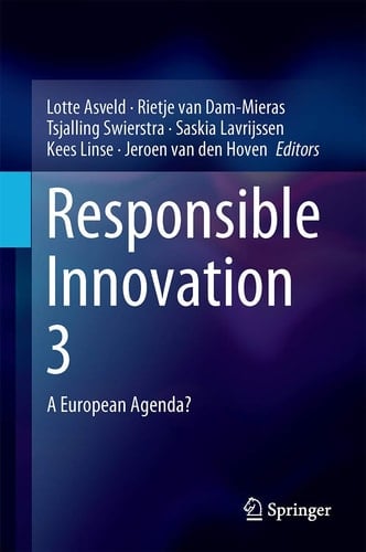Responsible Innovation 3 A European Agenda?