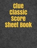 Clue Classic Score Sheet Book Clue Score Sheet Record - Clue Scoresheet - Clue Game Sheets - Clue Classic Score Sheet Book - Clue Scoring Game Record - Clue Score Card Notebook
