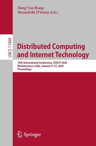 Distributed Computing and Internet Technology 16th International Conference, ICDCIT 2020, Bhubaneswar, India, January 9–12, 2020, Proceedings