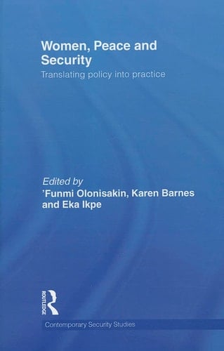 Women, Peace and Security Translating Policy Into Practice
