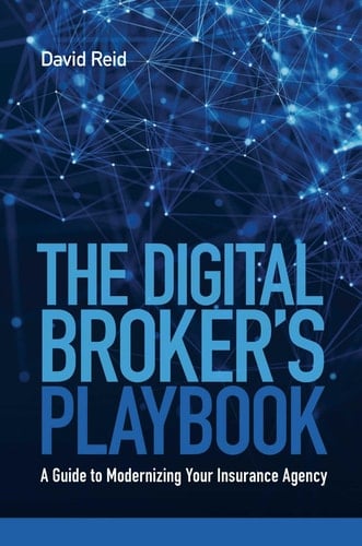 The Digital Broker's Playbook A Guide to Modernizing Your Insurance Agency