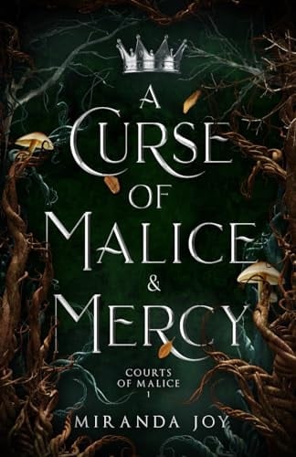 A Curse of Malice & Mercy Courts of Malice Book 1