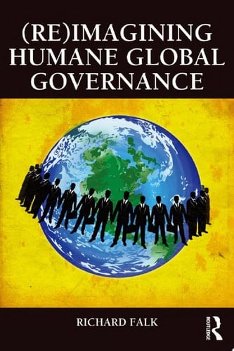 (Re)Imagining Humane Global Governance